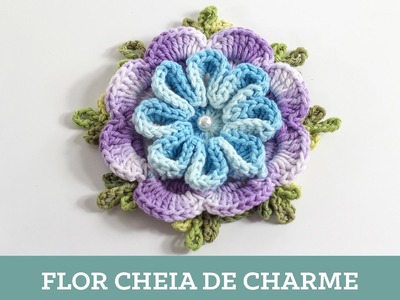 Criações em crochê: Flor Cheia de Charme | Luciana Ponzo