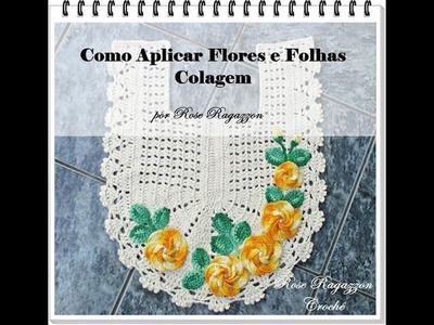 Como Aplicar Flores e Folhas - Colagem