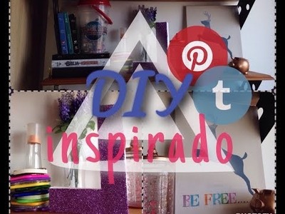 DIY - decor inspirado no pinterest.tumblr