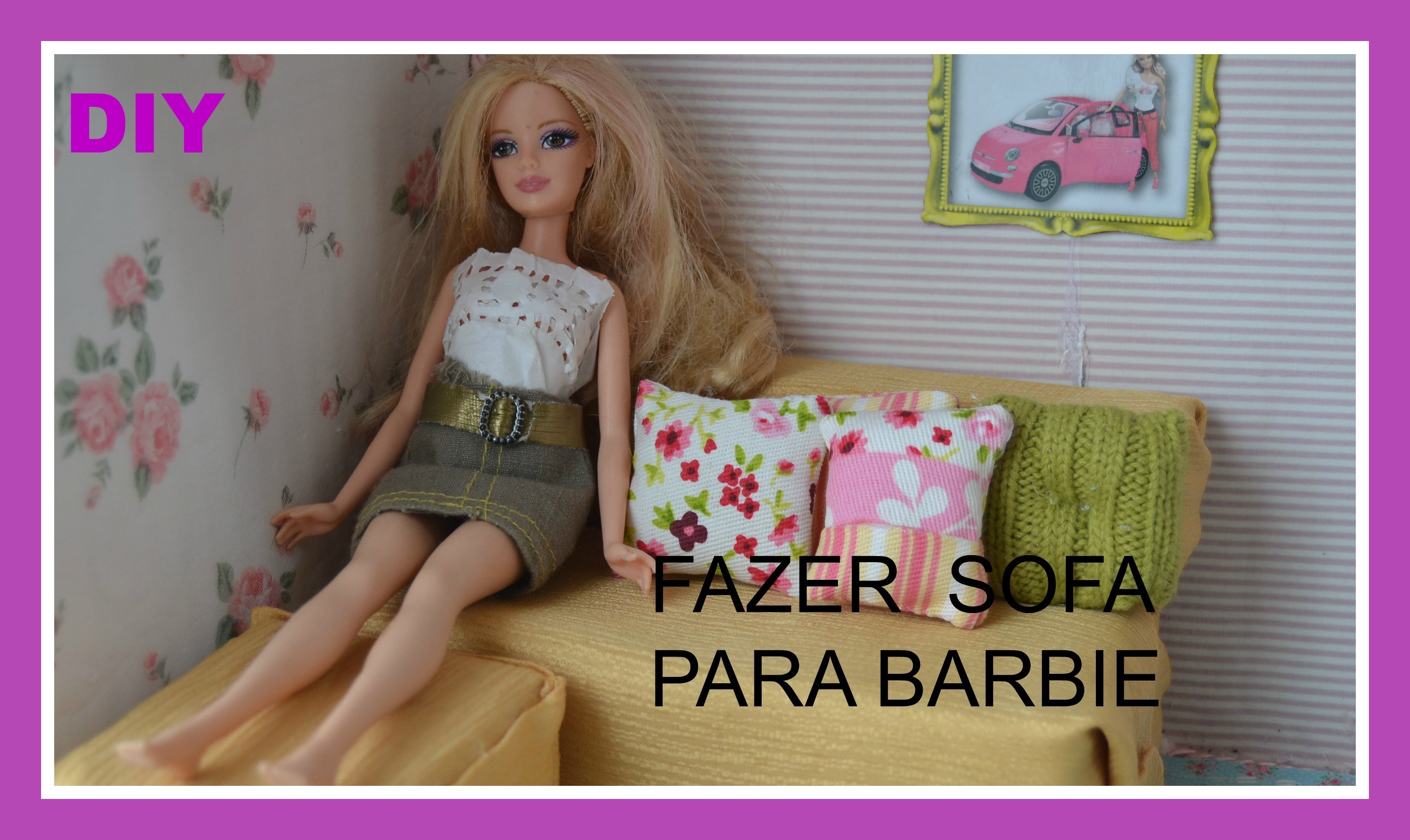 DIY: Como fazer um sofa para a boneca Barbie