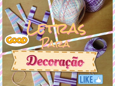 DIY - Letras para Decoração | Criativa