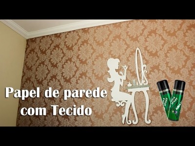 DIY- Papel de parede com TECIDO (opcao bem mais barata) por Thabatta Campos