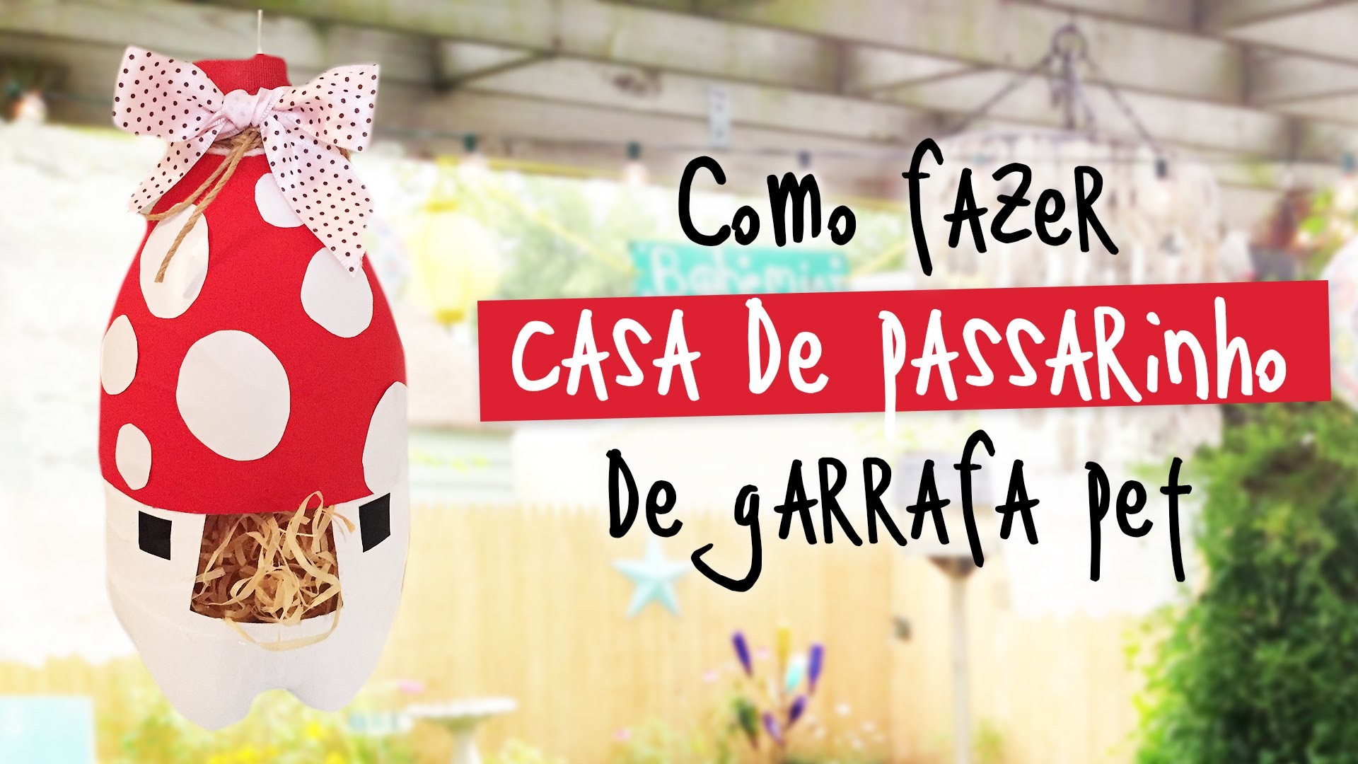 Casa de Passarinho de Garrafa Pet ♥ Reciclagem. DIY