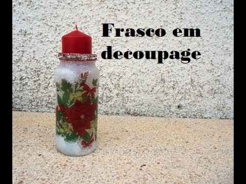 Tutorial de natal - frasco em decoupage com vela