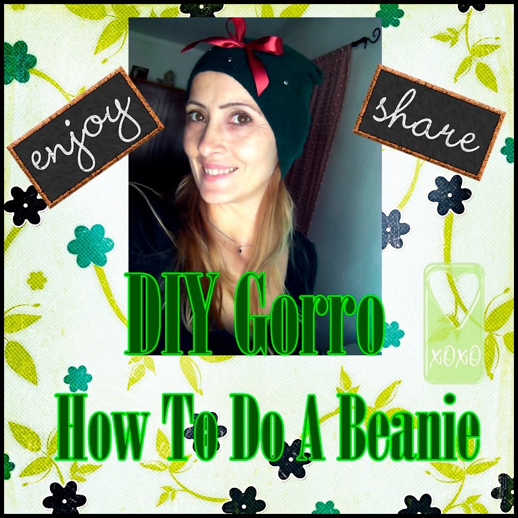 Diy gorro (How to do a Beanie)