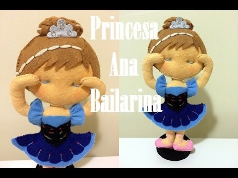 Princesa Bailarina Ana em feltro
