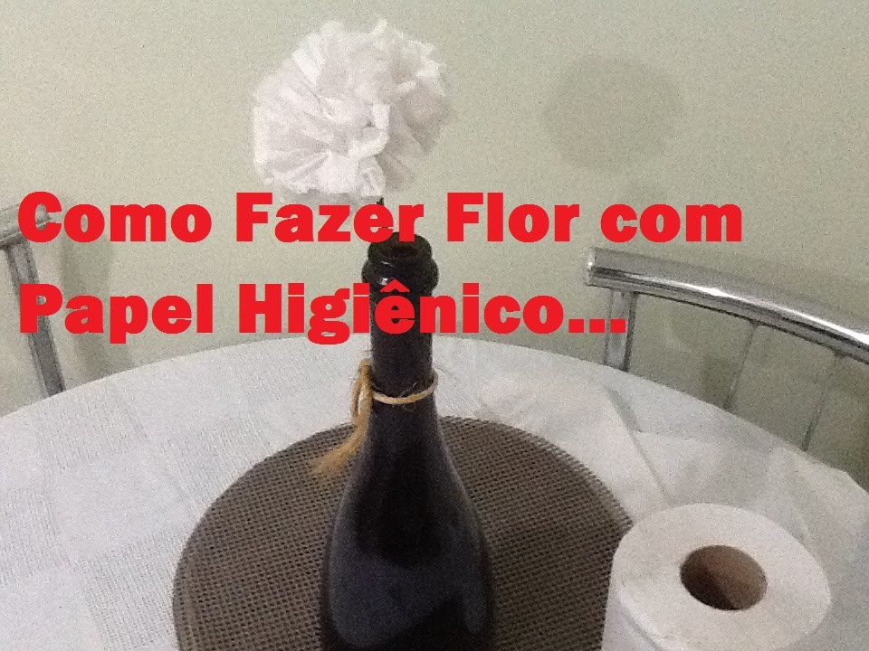 Como fazer Flores com Papel Higiênico
