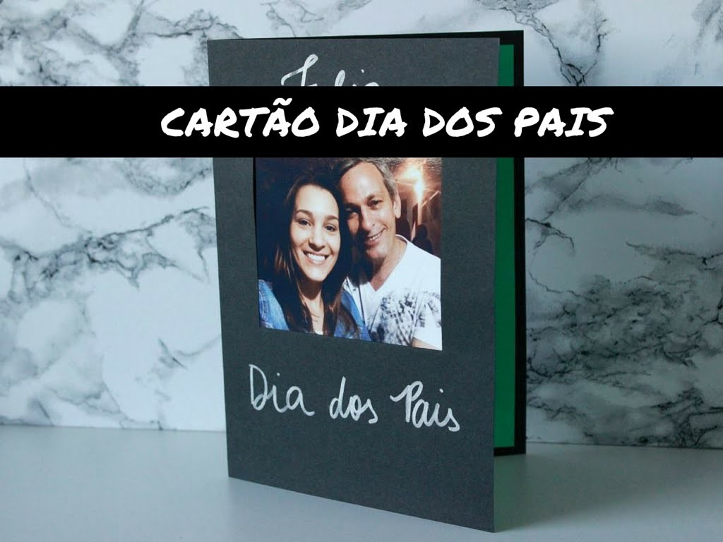 DIY | Cartão personalizado para o Dia dos Pais