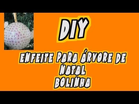 DIY - Bolinha decorativa de Natal (Faça você mesma)