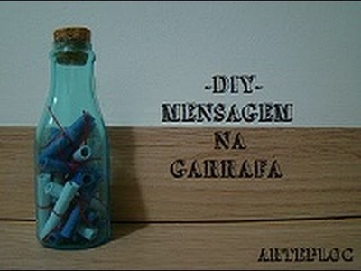 DIY - Mensagem na garrafa