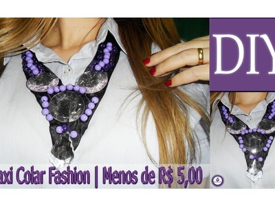 ✂ DIY | Como Fazer Maxi Colar Fashion por menos de R$ 5,00
