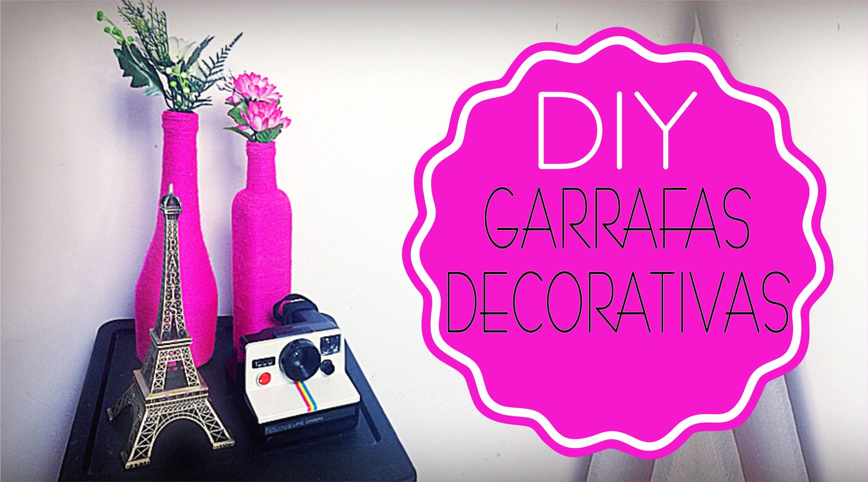 ✄ DIY - Garrafas decorativas | Iryane Carollyne
