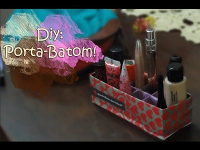 DIY porta-batom ❤️ | DIY lipstick holder ❤️