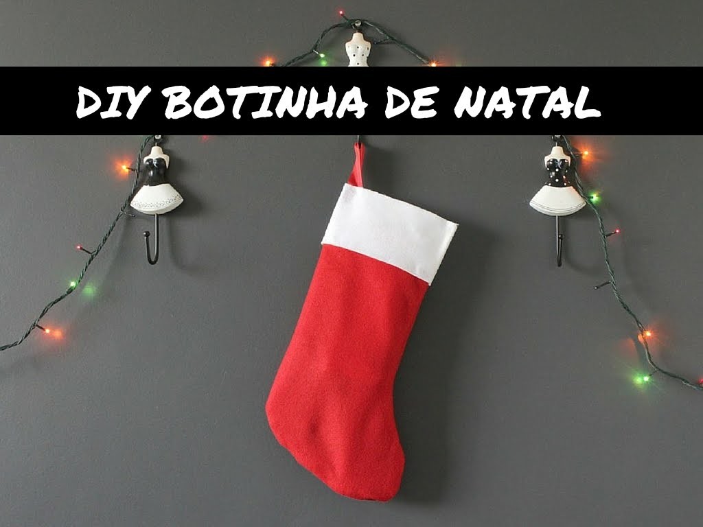 DIY BOTINHA.STOCKING DE NATAL SEM COSTURA + NOVIDADES!