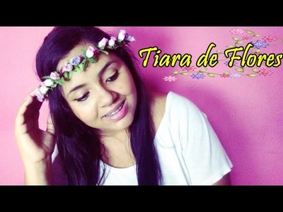 DIY.Faça você mesma Tiara de Flores