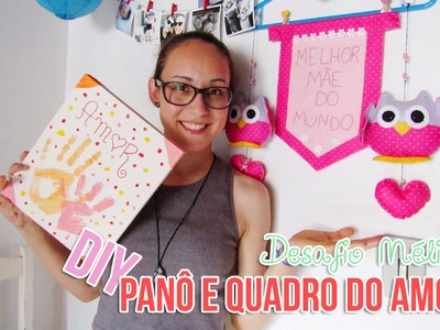 Desafio Méliuz | DIY: Panô e Quadro do Amor ♥