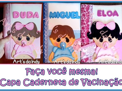 DIY - Capa para caderneta de vacinação em eva Menino(a)