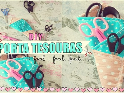 DIY | Porta Tesouras ( fácil)  ♥