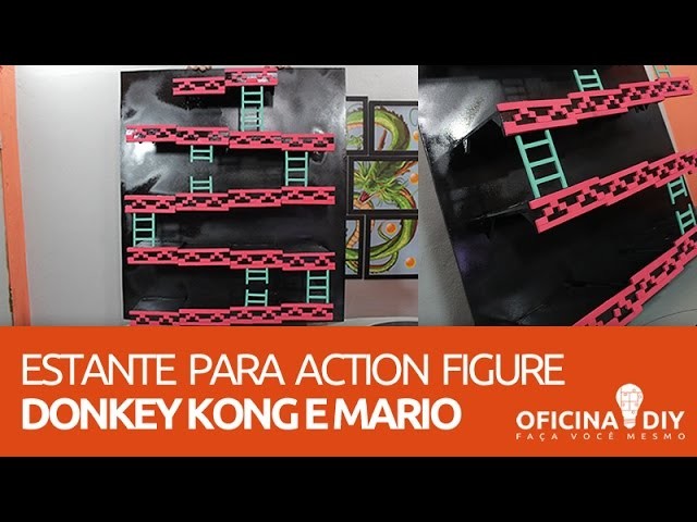 Prateleira Para Action Figure do Donkey Kong e Mario | Oficina DIY #04