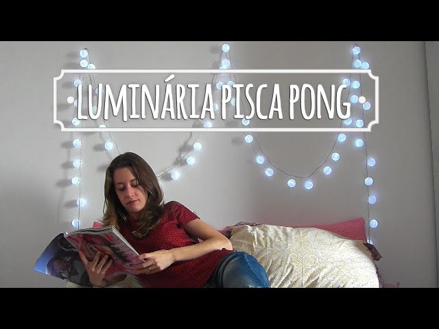 DIY -  Luminária Pisca Pong