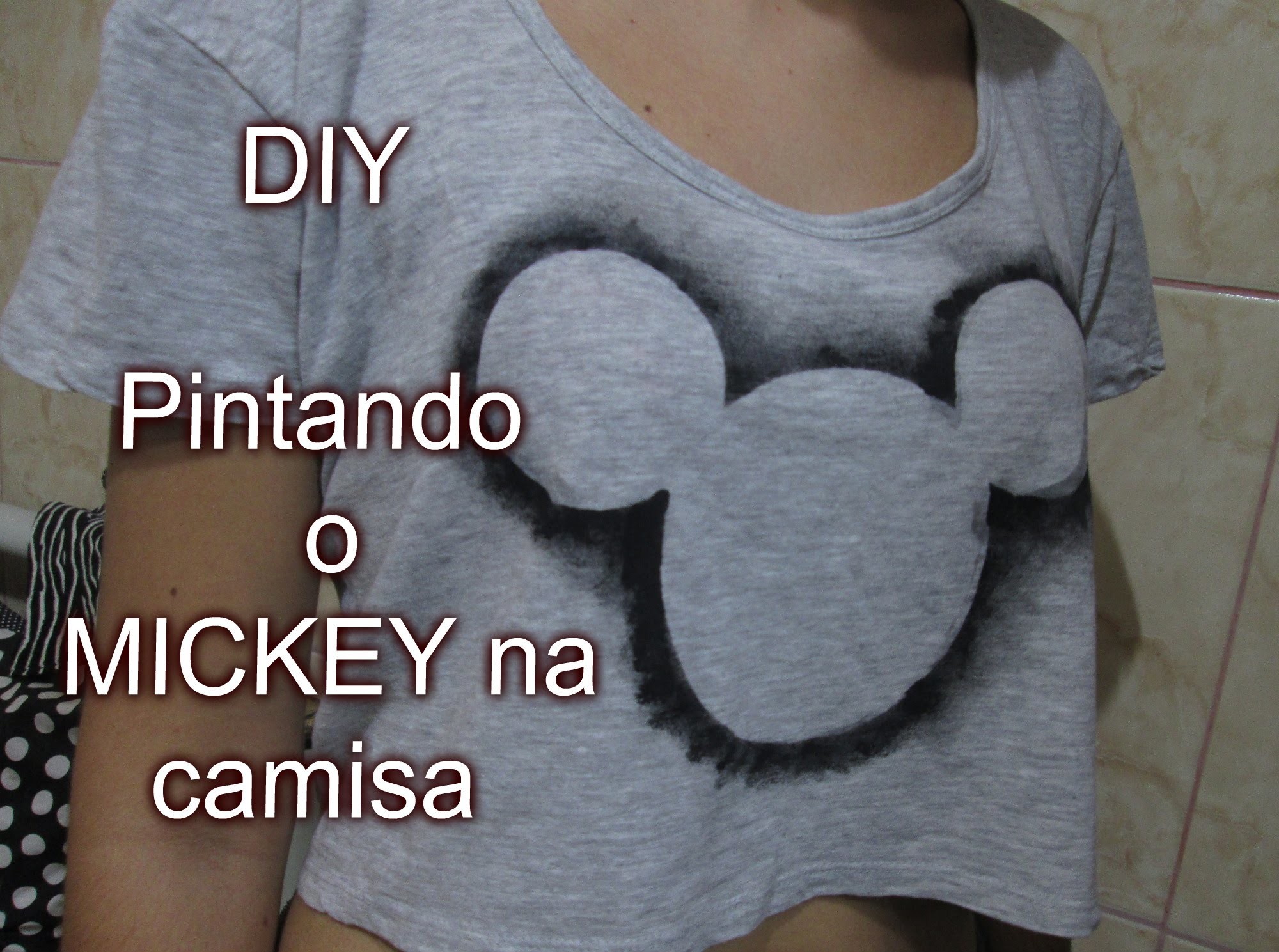 DIY - PINTANDO O MICKEY NA CAMISA - Faça você mesmo