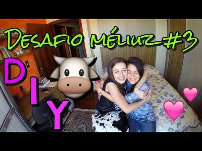 DESAFIO MÉLIUZ | DIY (MÁSCARA DE DORMIR + MELHOR AMIGA)