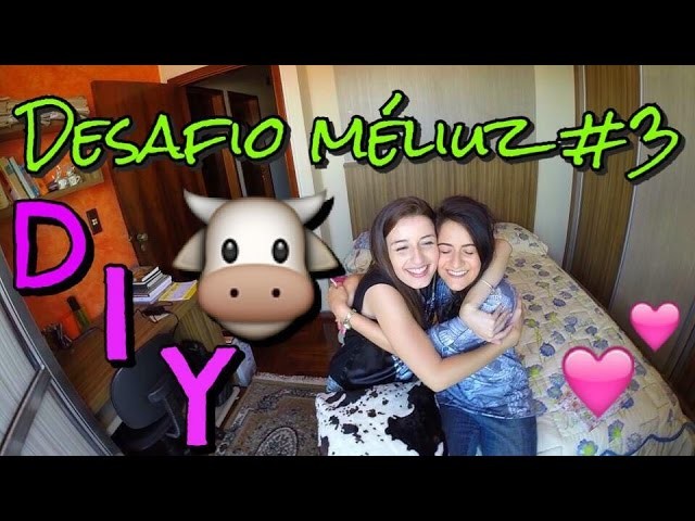 DESAFIO MÉLIUZ | DIY (MÁSCARA DE DORMIR + MELHOR AMIGA)