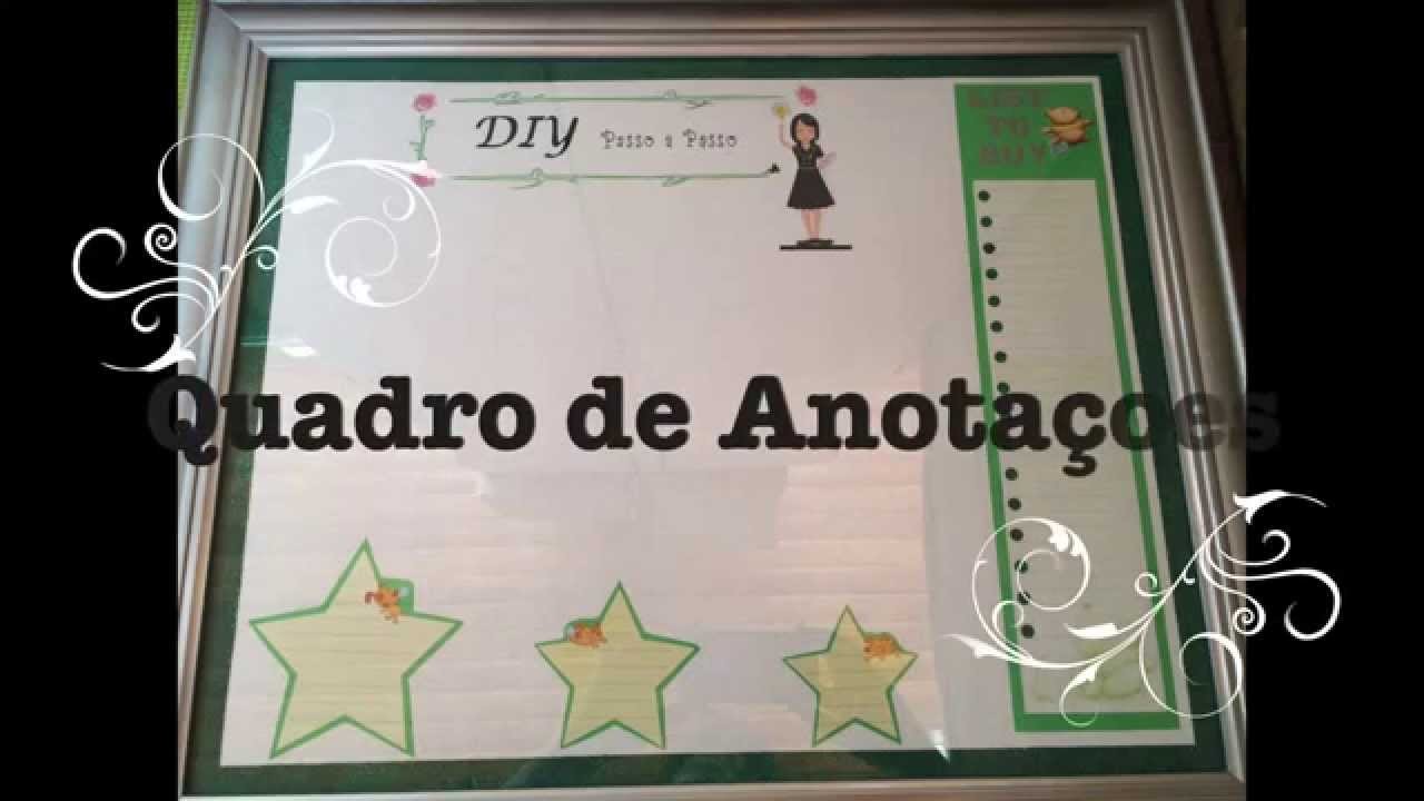 DIY Quadro de Anotações. Recados