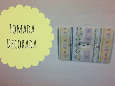 DIY|Tomada decorada