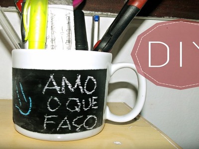 DIY: Caneca Lousa (Blackboard)