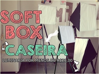 DIY : Softbox caseira ♥
