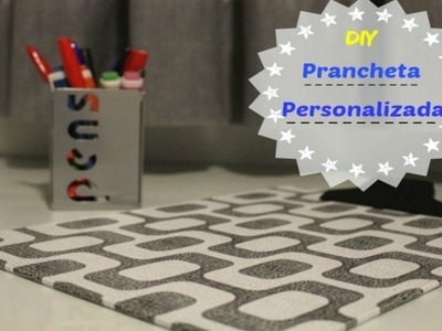 DIY - Prancheta Personalizada para Organizar a Sua Casa