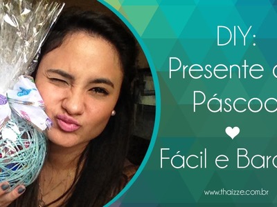 DIY: Presente de Páscoa ♥ Fácil e Barato!