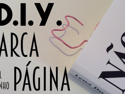 D.I.Y. Marca página de arame (Faça você mesmo)
