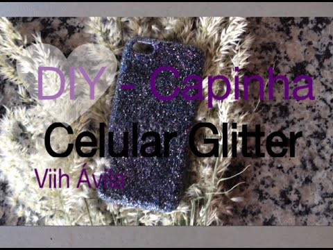 DIY- Capinha de celular Glitter| Estilo galáxia