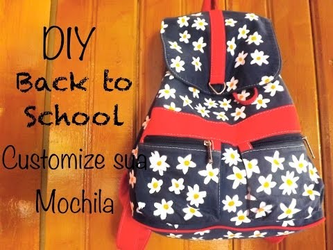 DIY Back to School - Customize sua Mochila.Bolsa