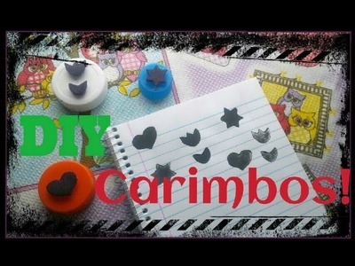 DIY Carimbos!