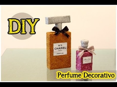 DIY: Perfume Decorativo | Perfume de Glitter | Chanel N 5 | Decor #tododia27
