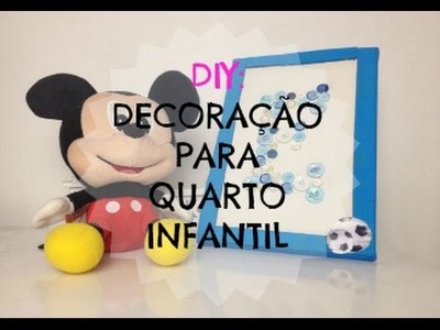 DIY: Decoração para quarto infantil - Quadrinho ♥