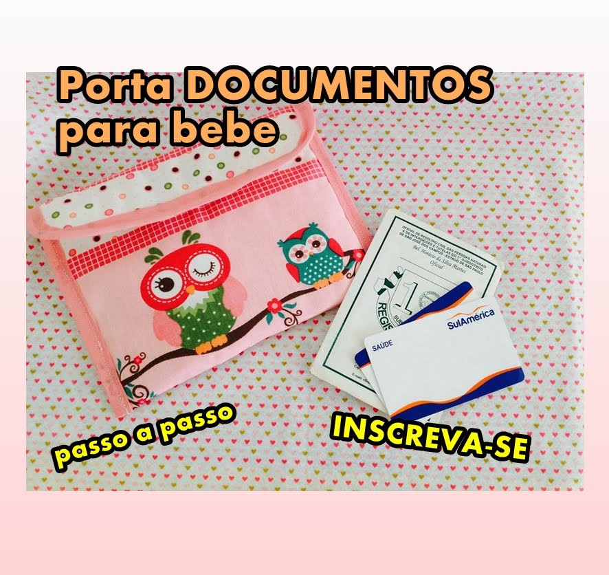 DIY Porta documentos do bebe - Artesanato
