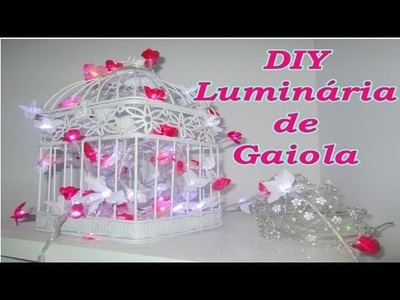 Diy Luminária de Gaiola. Bird Cage DIY