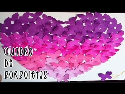 DIY: Quadro de borboletas - Dia das mães
