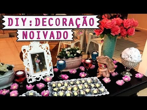 DIY: Decoração Festa - Noivado - Romântico