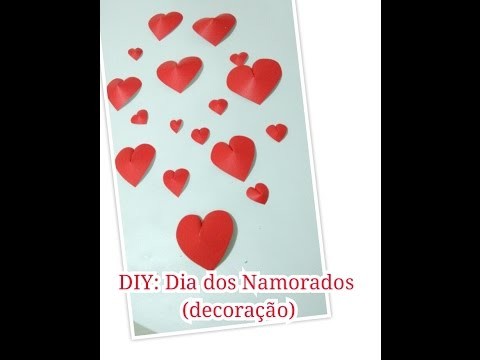 DIY: Dia dos Namorados - Coração de papel - Decoração
