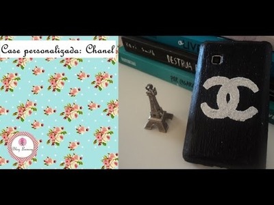 DIY: Case personalizada Chanel | Penteadeira de palavras