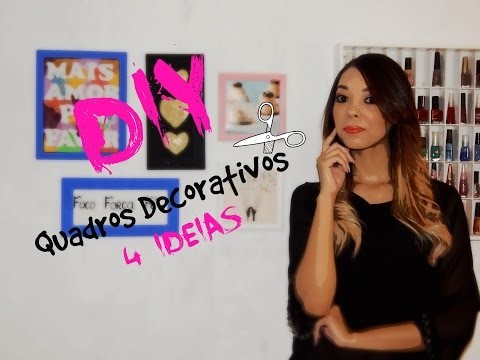 DIY: Quadros Decorativos