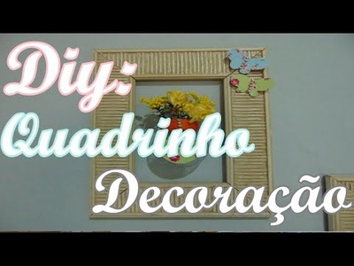 DIY:✂ Reutilizando molduras,Quadrinhos na decoração