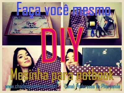 #JTD 11 - DIY.Faça você mesmo: Mesinha para notbook - #TeamTube