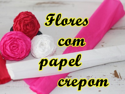 DIY-  Fazendo flores com papel crepom