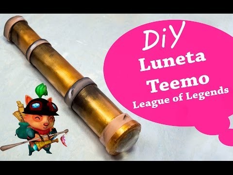 DIY - Cosplay - Tutorial Luneta Teemo - League of Legends